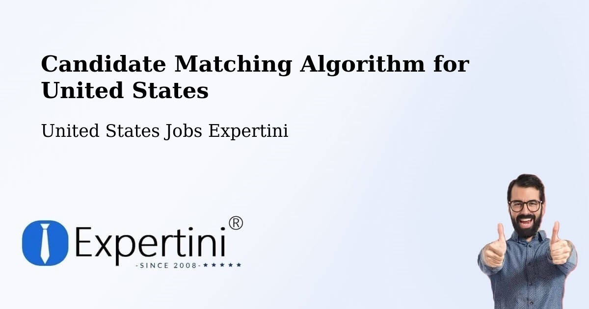 Candidate Matching Algorithm Overview – Saranac - United States Jobs Expertini